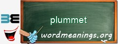 WordMeaning blackboard for plummet